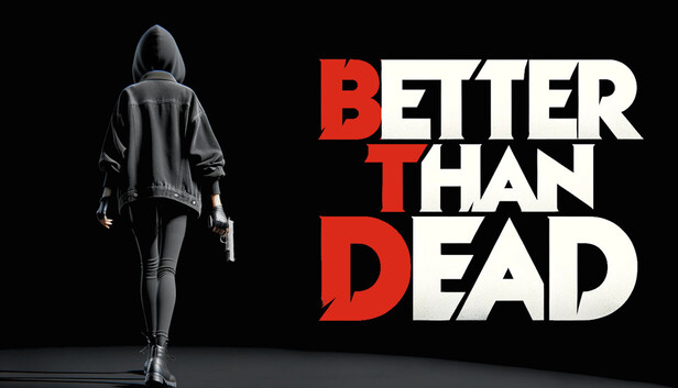 Better Than Dead-幻拾资源